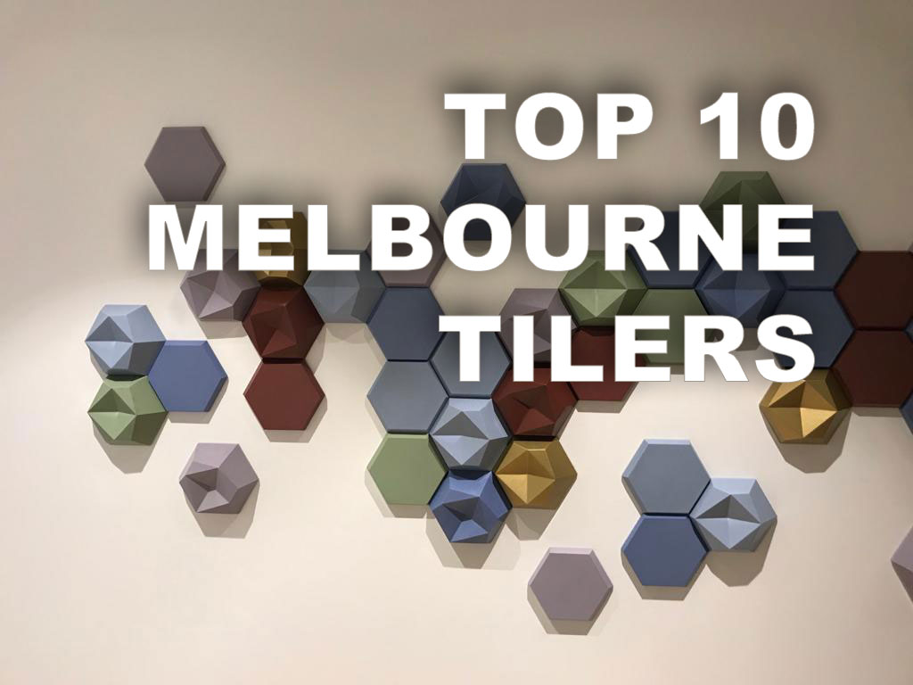 Top 10 Melbourne tilers